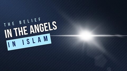 Belief in the Angels of Allah