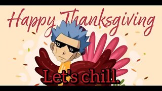 Chill Thanksgiving stream