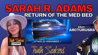 Medbed scams again? Sarah Adams + Arcturusra