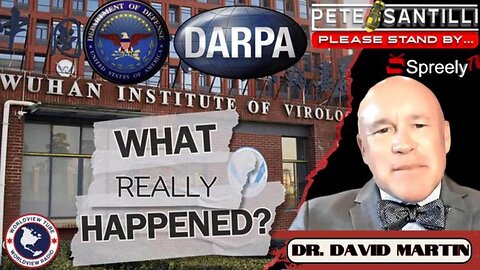 EVIDENCE SHOWS: Wuhan Was Cover for Intentional Release of COVID by DARPA & DOD - PETE SANTILLI SHOW (7.25.24)