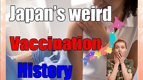 Japan's Weird History with The Covid Vaccination Reaction