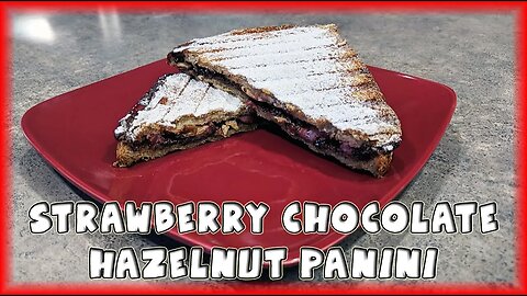 Strawberry Chocolate Hazelnut Panini | iCucina Contact Griddle
