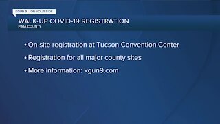 Pima County offering walk-up registration for COVID-19 vaccine