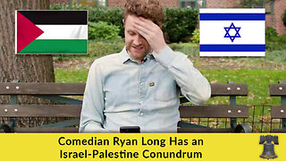 Comedian Ryan Long Has an Israel-Palestine Conundrum