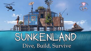 Sunkenland - Ep 13 - SP Gameplay