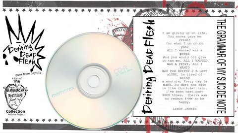 Desiring Dead Flesh 💿 The Grammar of my Suicide Note [Full CD]. Old School Punk, Bay City, MI. 2011.
