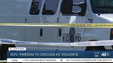 Gov. Parson to discuss KC violence