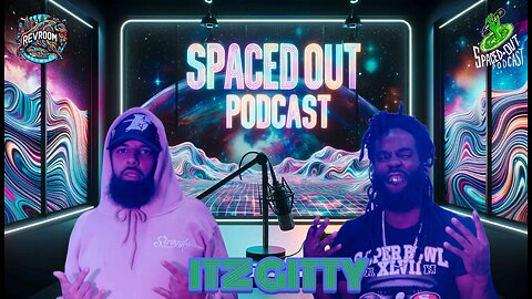 Itz Gitty | SpacedOut Podcast