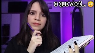 ASMR - Te fazendo algumas perguntas pessoais... 😳