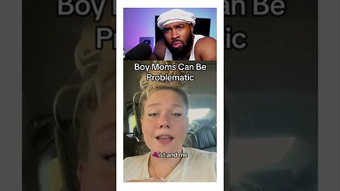 Boy Moms Can Be Problematic