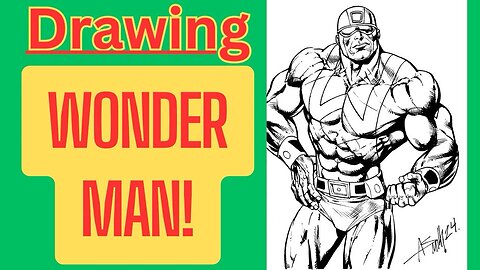 Time-lapse drawing! WONDER MAN!