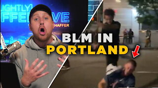 Exposing Black Lives Matter Extremism in Portland | Ep 78