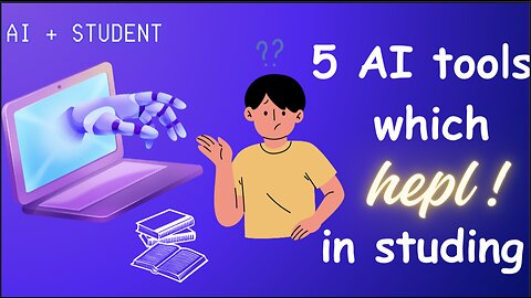 5 AI tools 🛠️ which will help in your study
