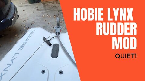 Hobie Lynx Rudder Mod: Quick Tip