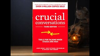 9 Insights from the book "Crucial Conversations"