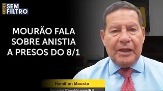 Mourão: ‘Acusados injustamente pelo 8 de janeiro precisam retomar suas vidas’ | #osf