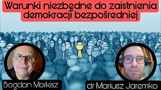 Warunki niezbędne do zaistnienia demokracji bezpośredniej - dr Mariusz Jaremko