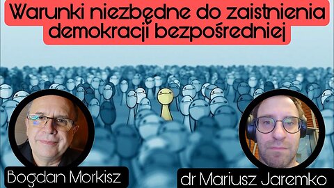 Warunki niezbędne do zaistnienia demokracji bezpośredniej - dr Mariusz Jaremko