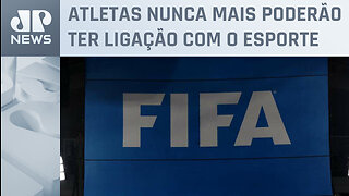 Após escândalo das apostas esportivas, Fifa bane três jogadores brasileiros do futebol