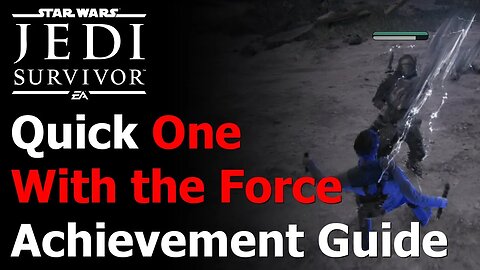 Star Wars Jedi: Survivor - One With the Force Achievement & Trophy Guide - Quick Unlock