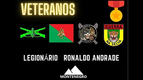 Legionário Ronaldo|VETERANOS|Coronel Montenegro