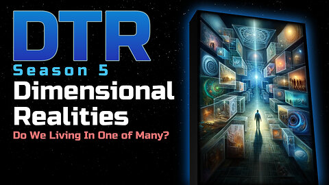 DTR Ep 436: Dimensional Realities