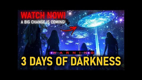 WARNING! 3 DAYS OF DARKNESS - THIS VIDEO MAY SHOCK YOU! (42)