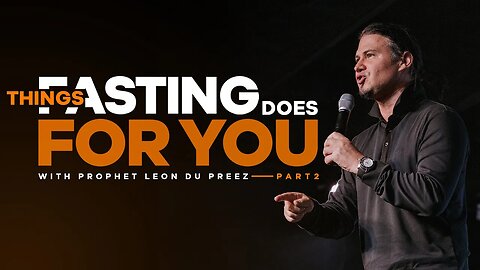 Things Fasting Does For You - Part 2
