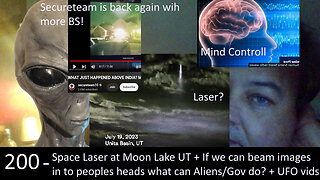 Live Chat with Paul; -200- Alien Encounters Space Laser + Secureteam BS is back! +other UAP vids ETC