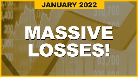 January 2022 Lifestyle Trading Update - Huge Losses In My Portfolio!