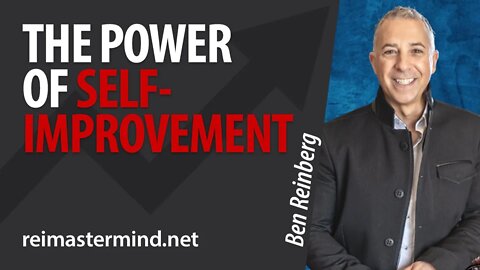 The Power of Self-Improvement with Ben Reinberg