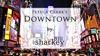 Downtown - Petula Clark (cover-live by Bill Sharkey)