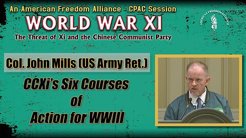 Col. John Mills: CCXi's Six Cources of Action for WW III