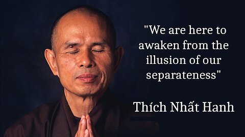 We are Here To Awaken From The Illusion of Separateness