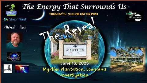 The Energy That Surrounds Us: Episode Twenty-Three Investigating Myrtles Plantation