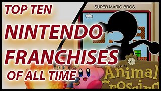 Top 10 Nintendo Games of All Time Part One - HIghest Selling Nintendo Franchises Ever!