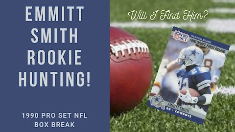 1990 Pro Set Box Break! Emmitt Smith Rookie Card Hunt!