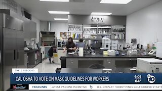 Cal OSHA to vote on mask guidelines for workers