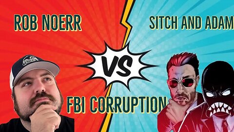 Educating Sitch and Adam on FBI corruption