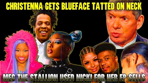 MEG THE STALLION USED NICKI MINAJ FOR SELLS/VINCE CHARGED FOR R@PE/CHRISTEAN GETS BLUE FACE TATTED