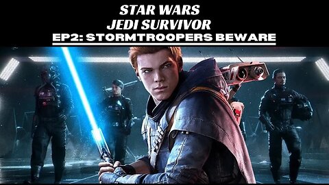 JEDI SURVIVOR | Stormtroopers Beware!