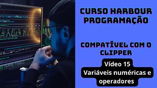 Harbour Programação - Variáveis numéricas e operadores - V15