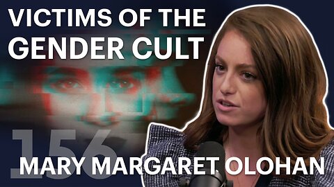 Victims of the Gender Cult (ft. Mary Margaret Olohan)