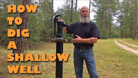How To Dig a Shallow Well