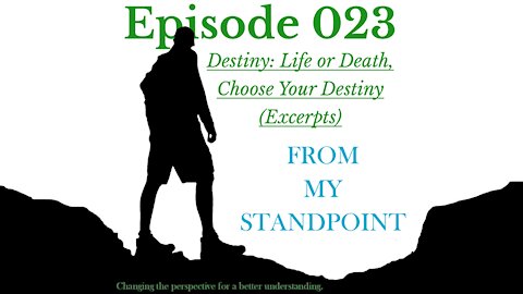 Episode 023: Destiny: Life or Death, Choose Your Destiny (Excerpts)