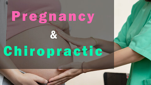 How to Have a Great Pregnancy with Chiropractic