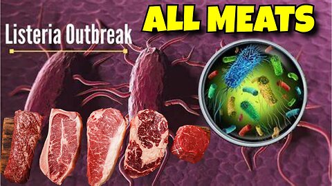 LISTERIA OUTBREAK FROM MEAT PEOPLE ARE ALREADY DYING FROM IT, THIS ANOTHER PANDEMIC