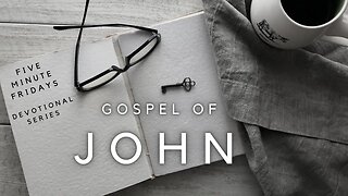 Five Minute Fridays - John 21 Devotion