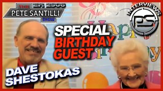 DAVE SHESTOKAS AND A VERY SPECIAL BIRTHDAY GUEST!