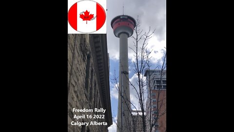 Freedom Rally Calgary April 16 2022